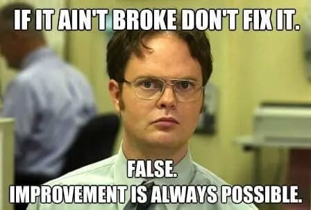 If It Ain't Broke Meme